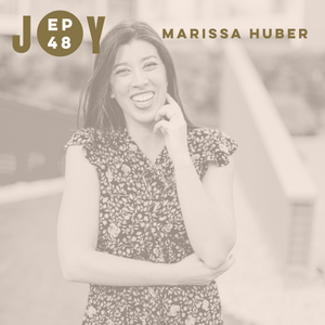 JOY IS NOW: LET'S TALK PLAYFULNESS WITH MARISSA HUBER