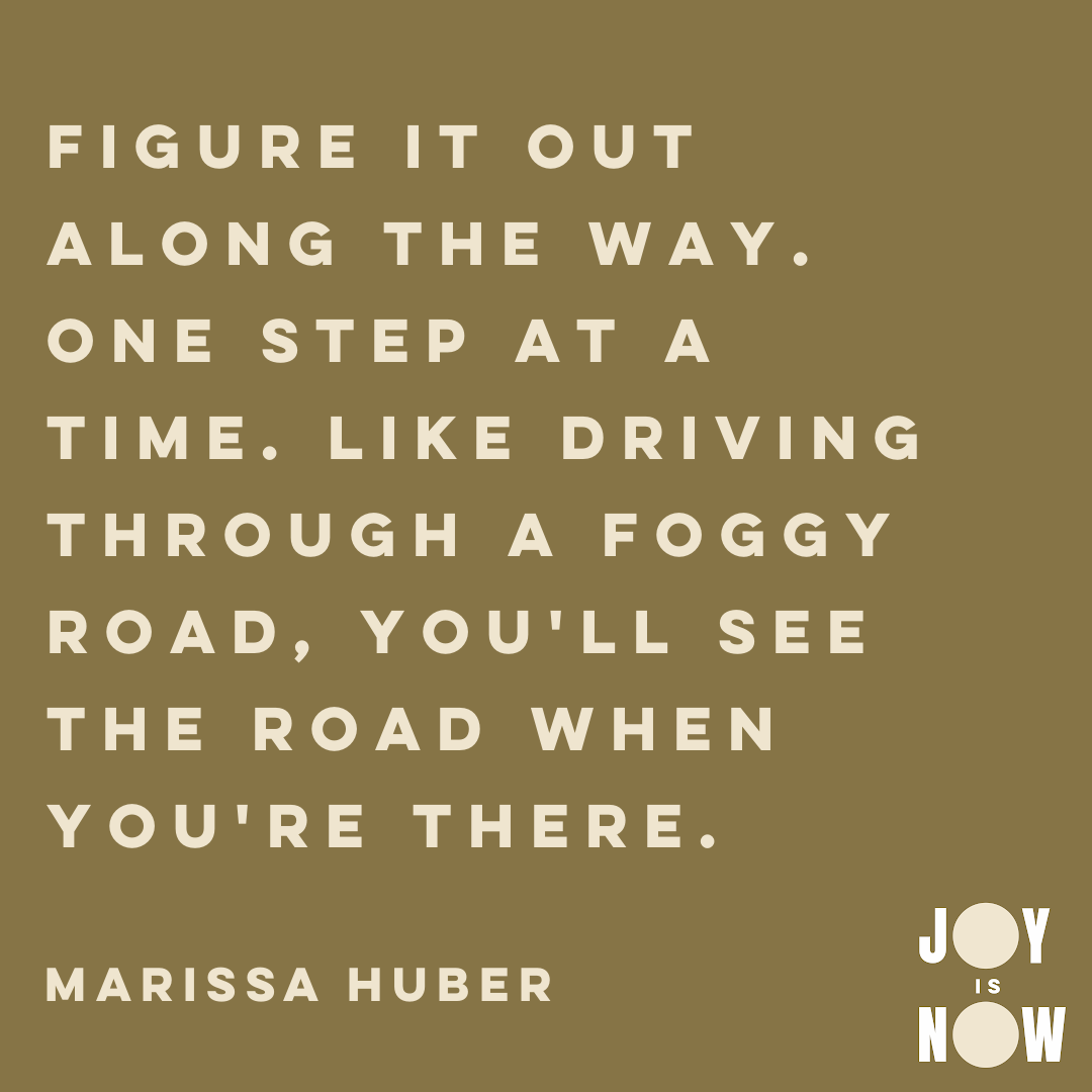 JOY IS NOW: THESE THREE THINGS WITH MARISSA HUBER