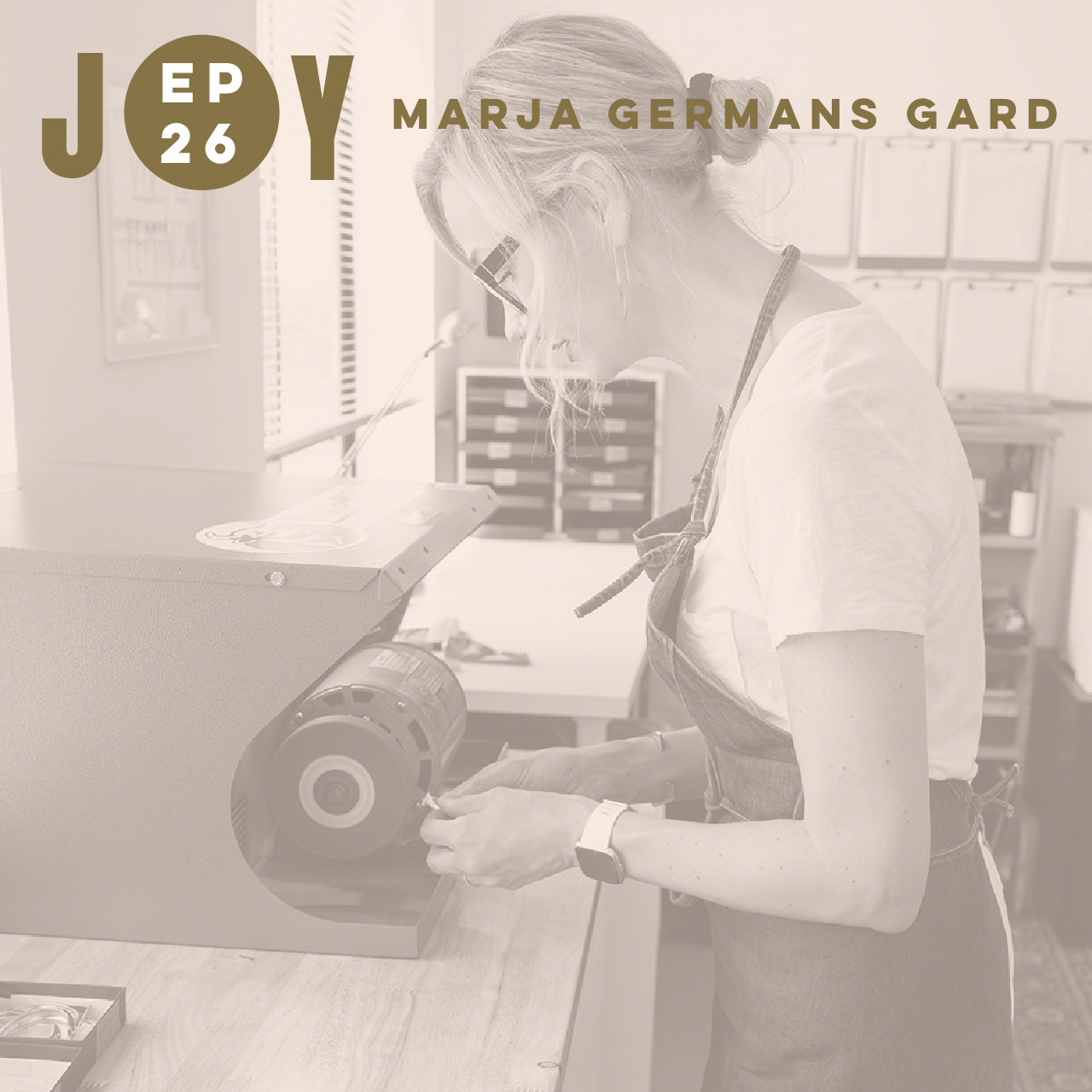 JOY IS NOW: THESE THREE THINGS WITH MARJA GERMANS GARD